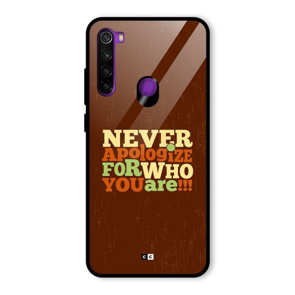 Never Apologize Glass Back Case for Redmi Note 8