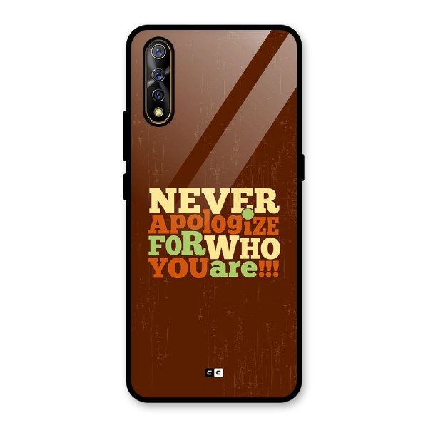 Never Apologize Glass Back Case for Vivo S1