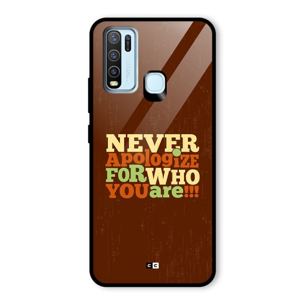 Never Apologize Glass Back Case for Vivo Y30