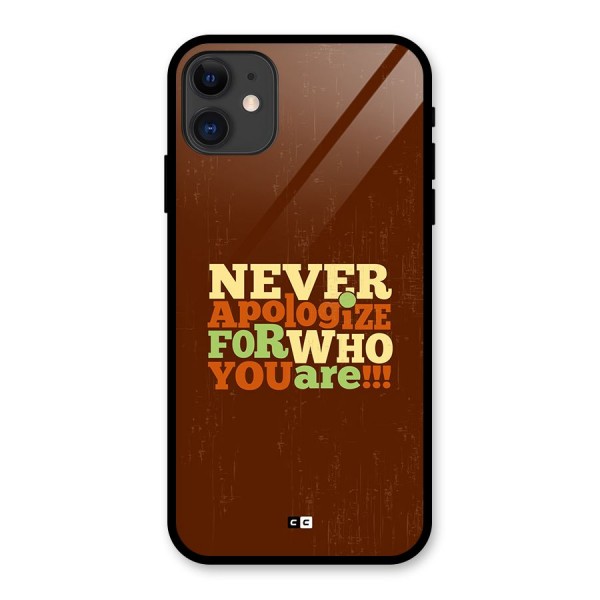 Never Apologize Glass Back Case for iPhone 11