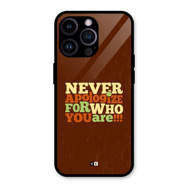 Never Apologize Glass Back Case for iPhone 14 Pro Max