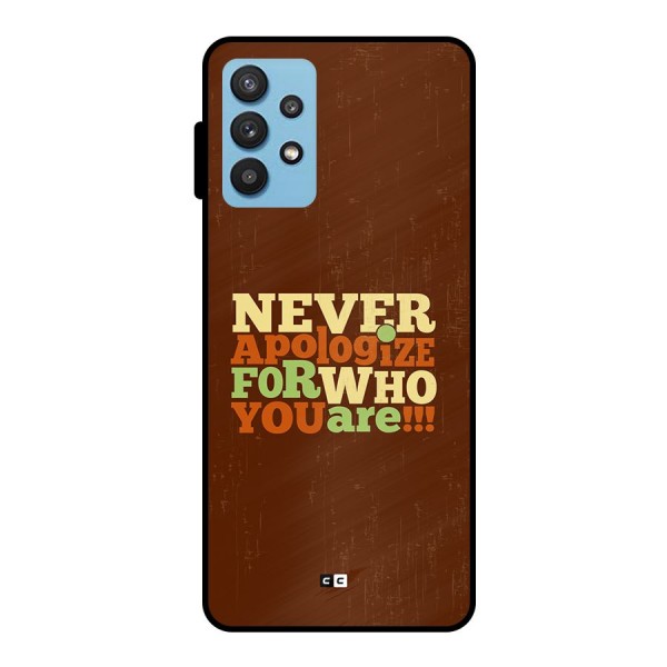 Never Apologize Metal Back Case for Galaxy M32 5G