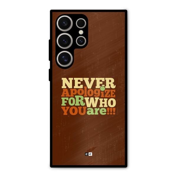 Never Apologize Metal Back Case for Galaxy S24 Ultra