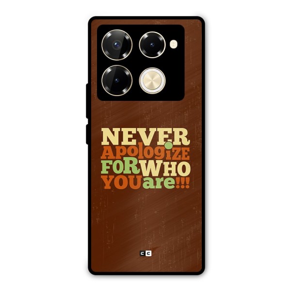 Never Apologize Metal Back Case for Infinix Note 40 Pro
