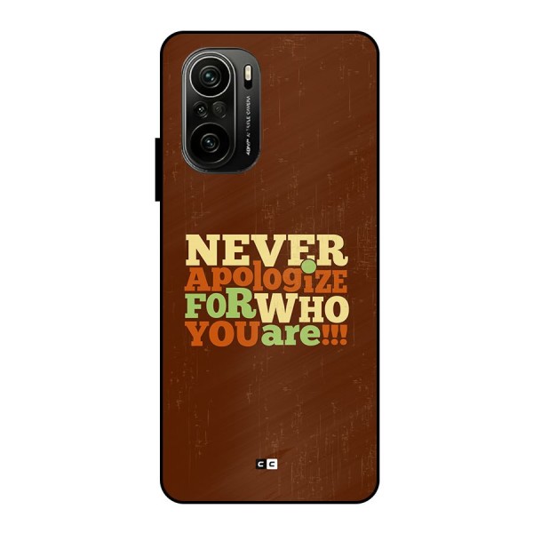 Never Apologize Metal Back Case for Mi 11X Pro