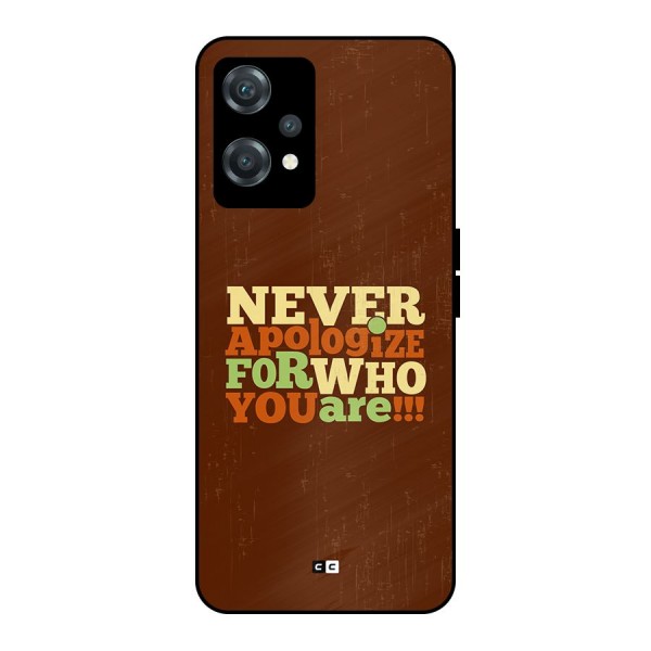 Never Apologize Metal Back Case for OnePlus Nord CE 2 Lite 5G