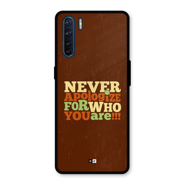 Never Apologize Metal Back Case for Oppo F15
