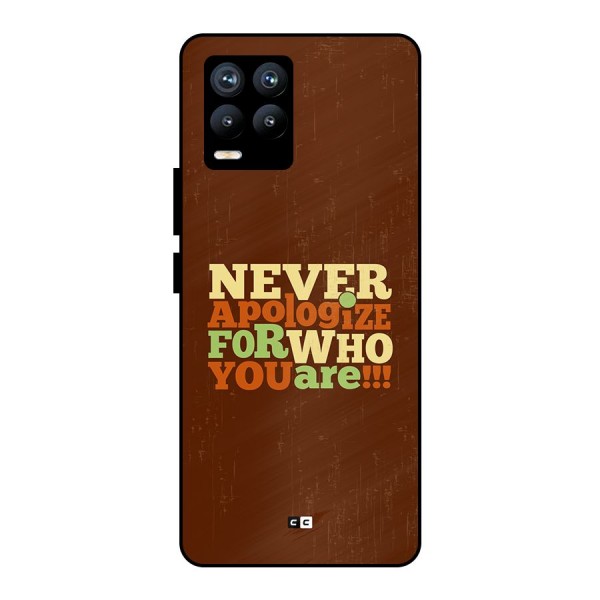 Never Apologize Metal Back Case for Realme 8 Pro