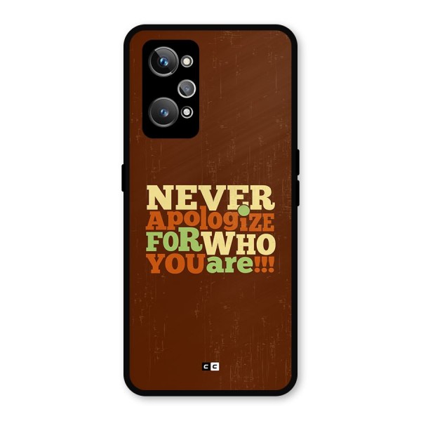 Never Apologize Metal Back Case for Realme GT 2