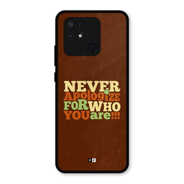 Never Apologize Metal Back Case for Redmi 10 Power