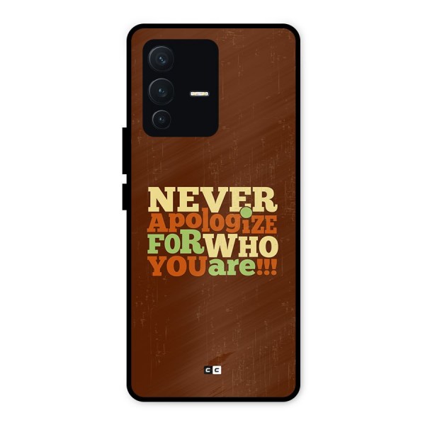 Never Apologize Metal Back Case for Vivo V23 5G