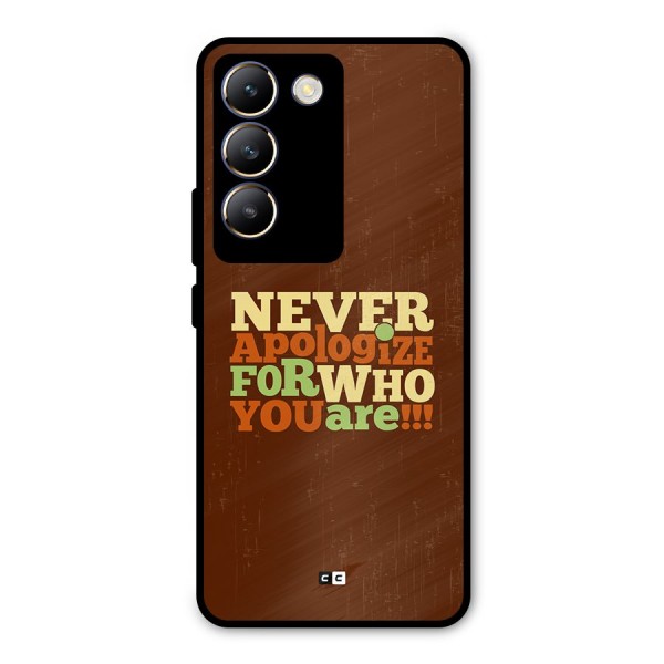 Never Apologize Metal Back Case for Vivo Y200e