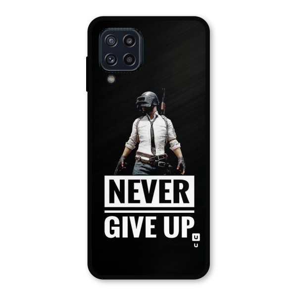 Never Giveup Metal Back Case for Galaxy M32