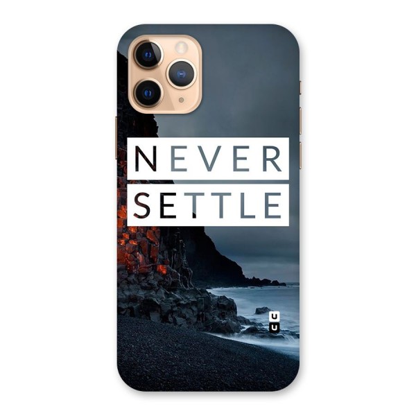 Never Settle Dark Beach Back Case for iPhone 11 Pro