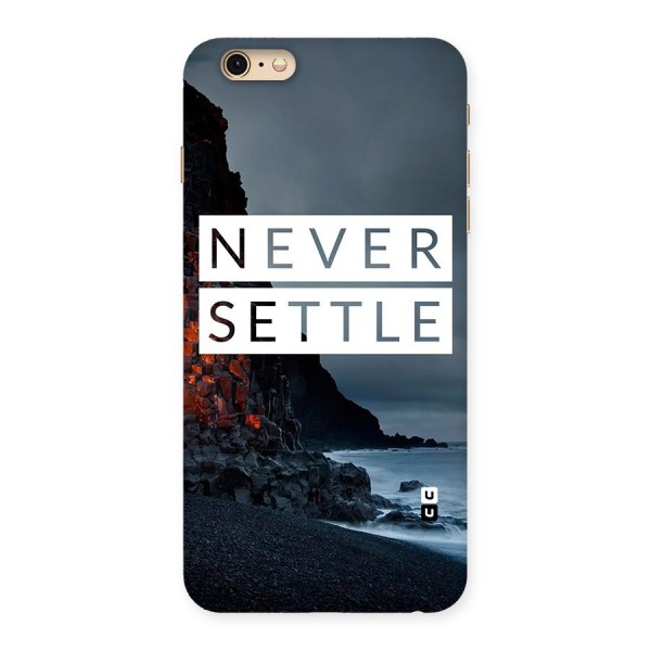 Never Settle Dark Beach Back Case for iPhone 6 Plus 6S Plus