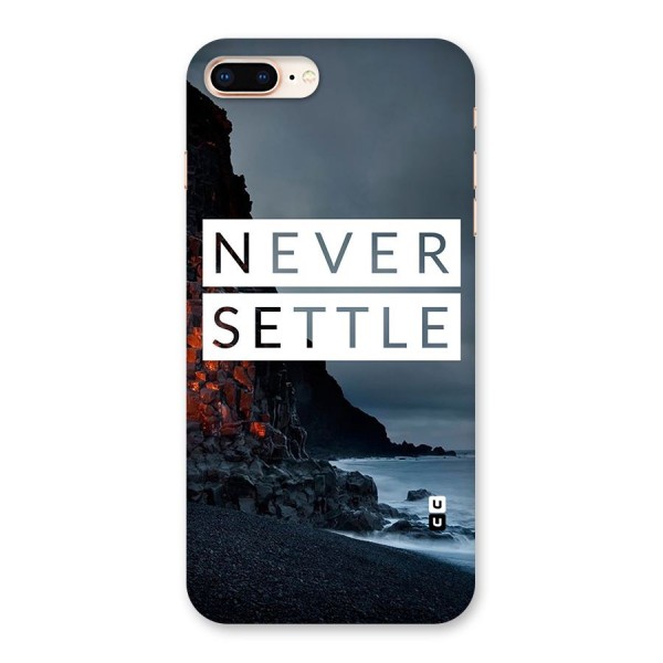 Never Settle Dark Beach Back Case for iPhone 8 Plus