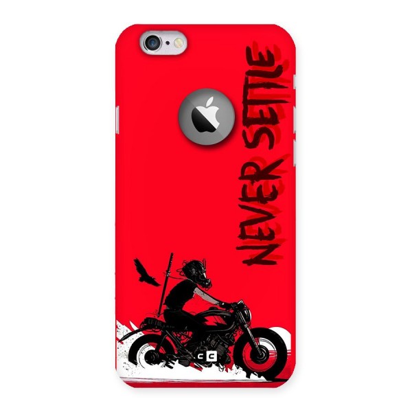 Never Settle Ride Back Case for iPhone 6 Logo Cut