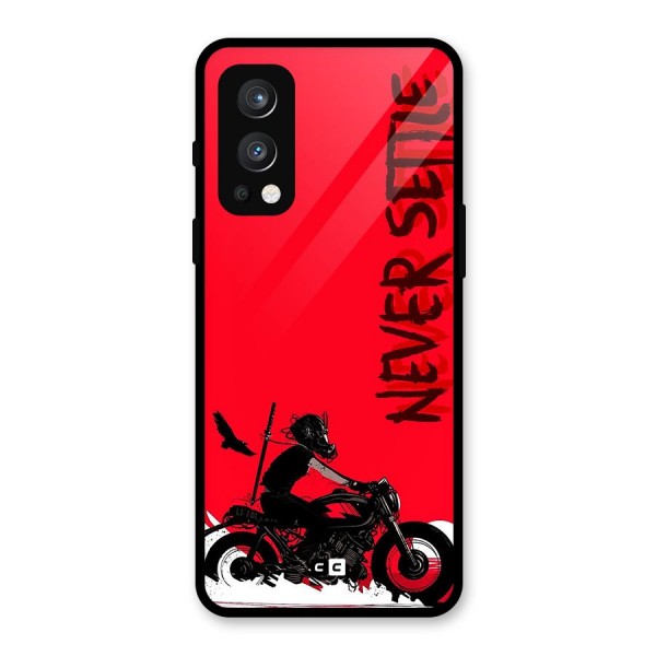 Never Settle Ride Glass Back Case for OnePlus Nord 2 5G
