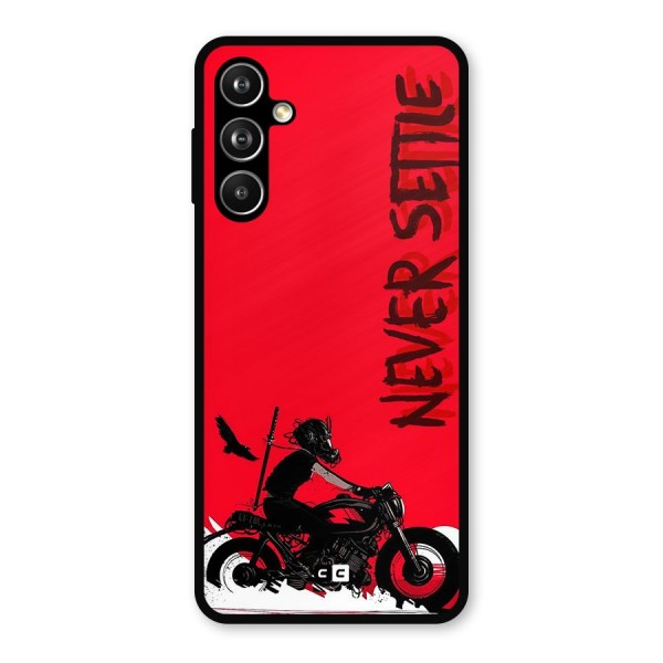 Never Settle Ride Metal Back Case for Galaxy F54