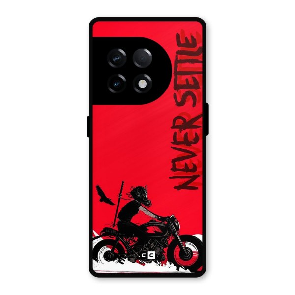 Never Settle Ride Metal Back Case for OnePlus 11R