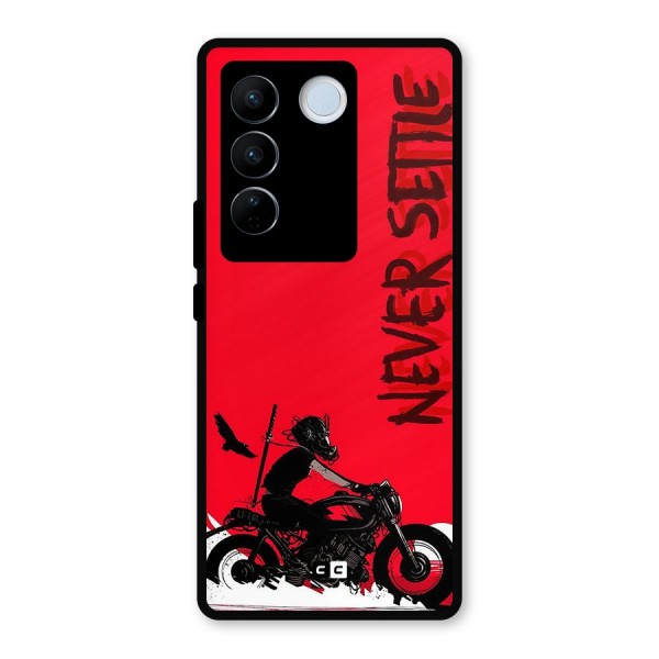 Never Settle Ride Metal Back Case for Vivo V27 Pro