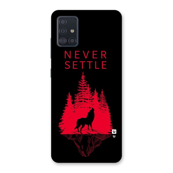 Never Settle Wolf Back Case for Galaxy A51