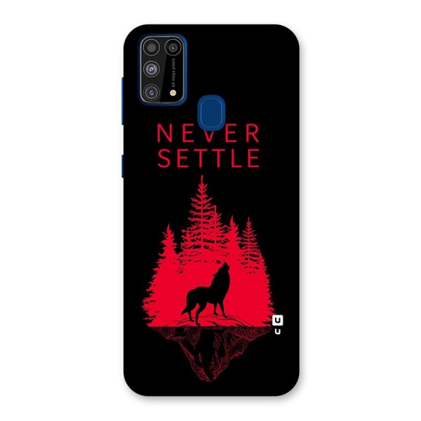 Never Settle Wolf Back Case for Galaxy M31