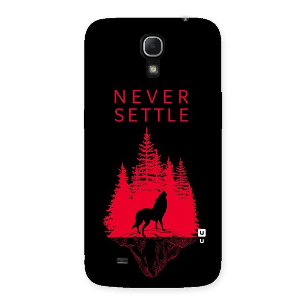 Never Settle Wolf Back Case for Galaxy Mega 6.3