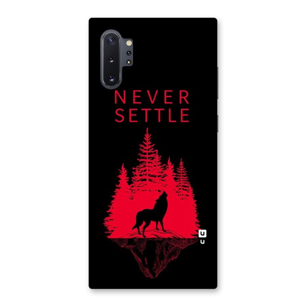 Never Settle Wolf Back Case for Galaxy Note 10 Plus