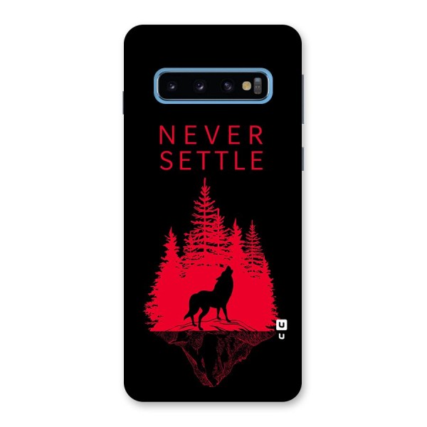 Never Settle Wolf Back Case for Galaxy S10
