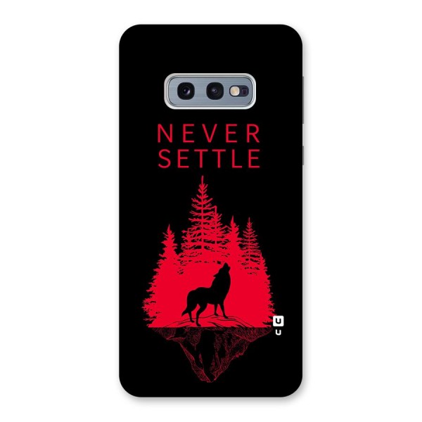 Never Settle Wolf Back Case for Galaxy S10e