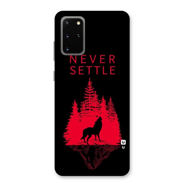 Never Settle Wolf Back Case for Galaxy S20 Plus