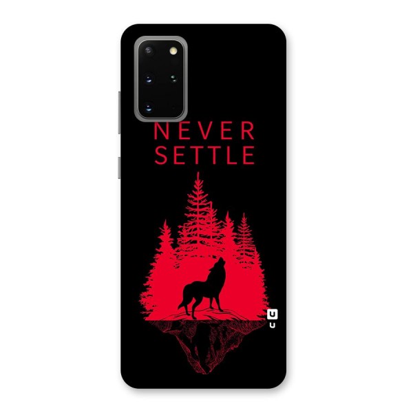 Never Settle Wolf Back Case for Galaxy S20 Plus