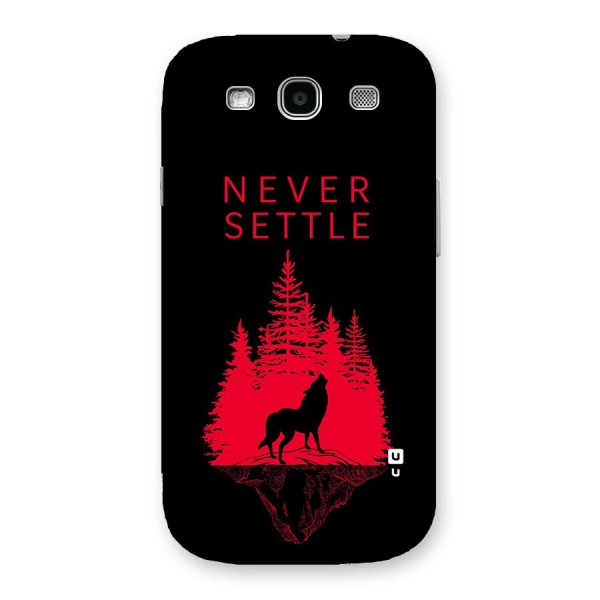 Never Settle Wolf Back Case for Galaxy S3