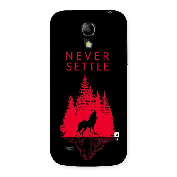 Never Settle Wolf Back Case for Galaxy S4 Mini