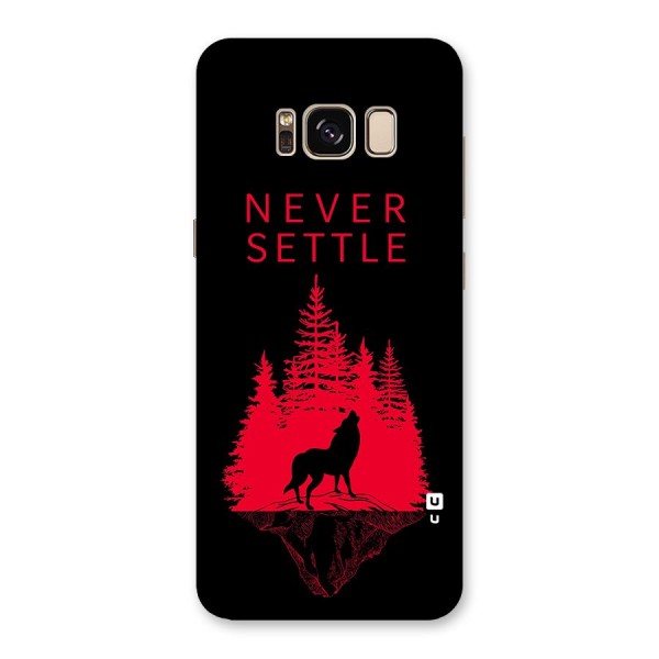 Never Settle Wolf Back Case for Galaxy S8