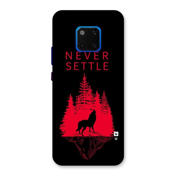Never Settle Wolf Back Case for Huawei Mate 20 Pro