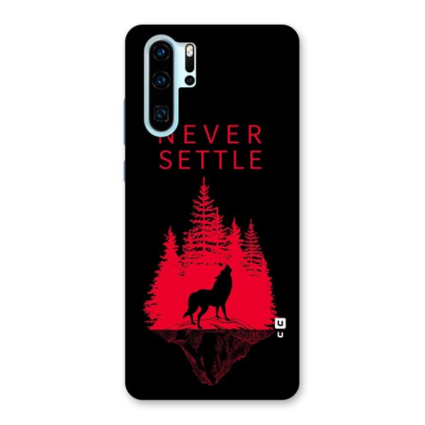 Never Settle Wolf Back Case for Huawei P30 Pro