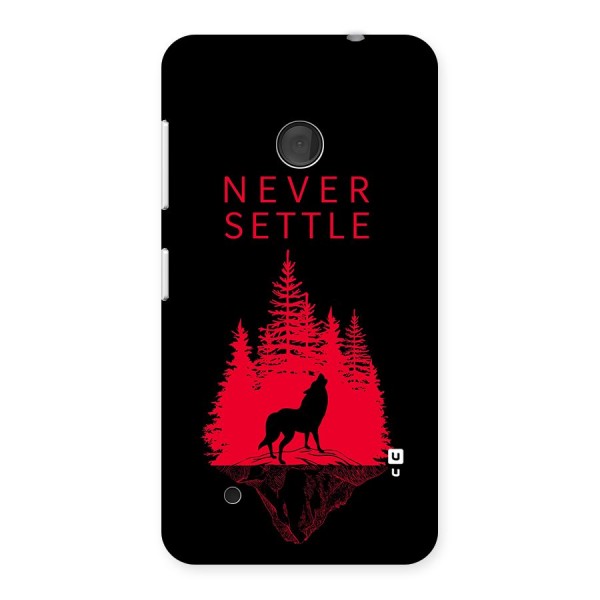 Never Settle Wolf Back Case for Lumia 530