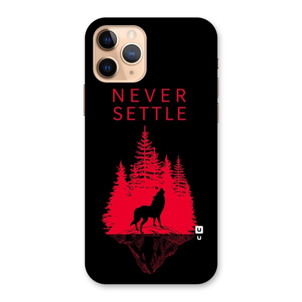 Never Settle Wolf Back Case for iPhone 11 Pro