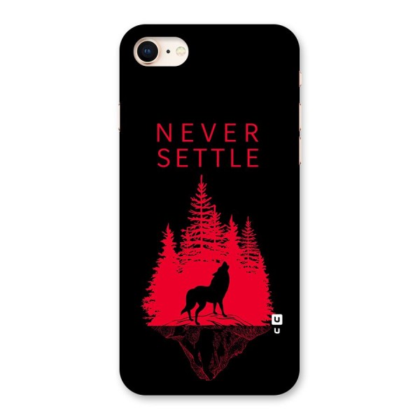Never Settle Wolf Back Case for iPhone 8