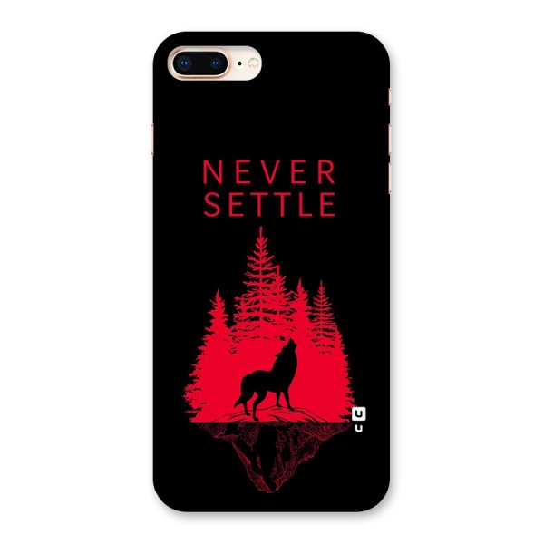 Never Settle Wolf Back Case for iPhone 8 Plus