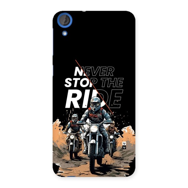 Never Stop ride Back Case for Desire 820s
