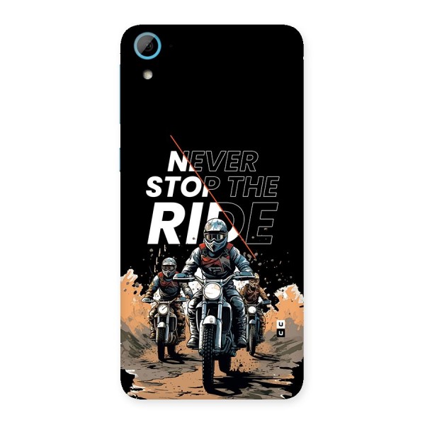 Never Stop ride Back Case for Desire 826