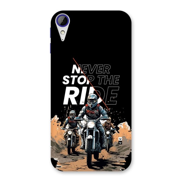 Never Stop ride Back Case for Desire 830