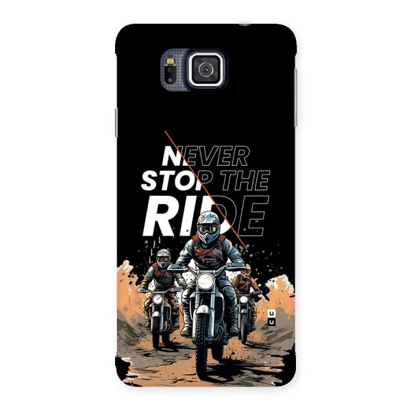 Never Stop ride Back Case for Galaxy Alpha