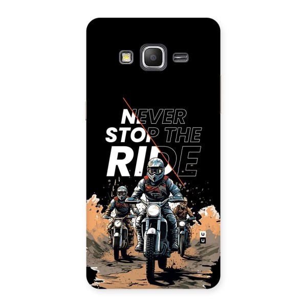 Never Stop ride Back Case for Galaxy Grand Prime