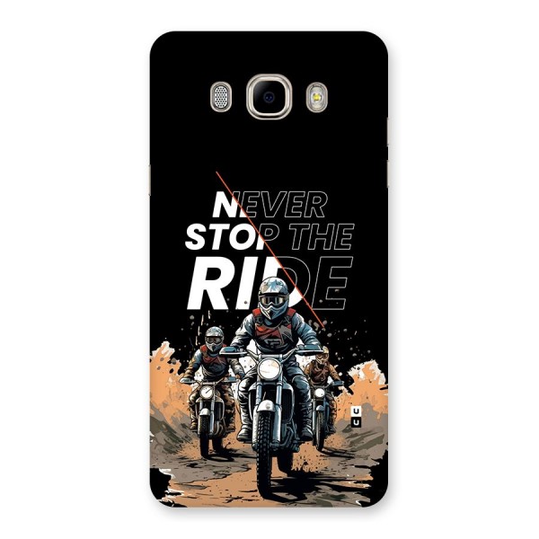 Never Stop ride Back Case for Galaxy J7 2016