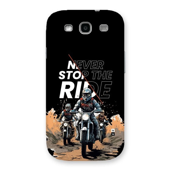 Never Stop ride Back Case for Galaxy S3