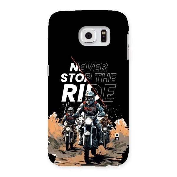 Never Stop ride Back Case for Galaxy S6